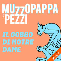 Il gobbo di Notre Dame\13 - Muzzopappa a pezzi - Francesco Muzzopappa