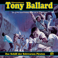 Tony Ballard: Das Schiff der schwarzen Piraten - Thomas Birker, A.F. Morland, Alex Streb