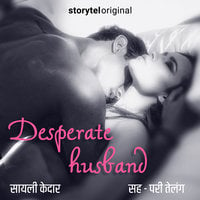 Desperate Husband S01E01 - Sayali Kedar