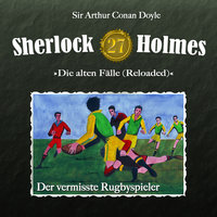 Der vermisste Rugbyspieler - Sir Arthur Conan Doyle