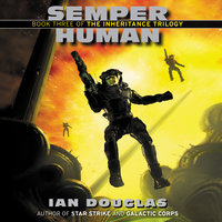 Semper Human: Book Three of the Inheritance Trilogy - Ian Douglas