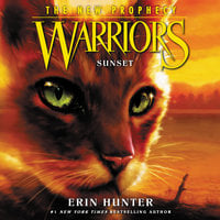 Warriors – The New Prophecy #6: Sunset - Erin Hunter