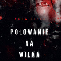 Polowanie na Wilka - Vera Eikon