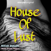 House of Lust - Nitish Bakshi