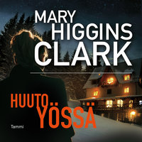 Huuto yössä - Mary Higgins Clark