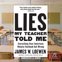 Lies My Teacher Told Me: 2nd Edition - James Loewen