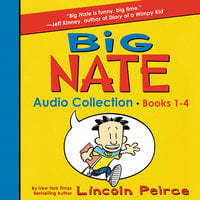 Big Nate Audio Collection: Books 1–4 - Lincoln Peirce