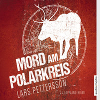 Mord am Polarkreis - Lars Pettersson