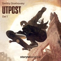 Utpost - E1 - Dmitry Glukhovsky