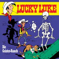 Lucky Luke - Folge 01: Die Geister-Ranch - Susa Leuner-Gülzow, Siegfried Rabe, Claude Guylouis, Jean Léturgie, Xavier Fauche