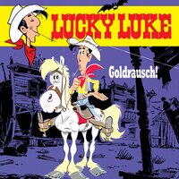Lucky Luke - Folge 06: Goldrausch! - René Goscinny, Susa Leuner-Gülzow, Siegfried Rabe