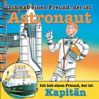 Berufeserie - Folge 5: Ich hab einen Freund, der ist Astronaut / Kapitän - Ralf Butschkow, Susanne Schürmann