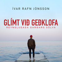 Glímt við geðklofa - Ívar Rafn Jónsson