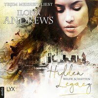 Hidden Legacy: Wilde Schatten - Ilona Andrews