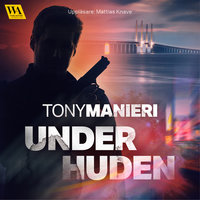 Under huden - Tony Manieri