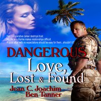 Dangerous Love, Lost & Found: Volume 2 - Jean C. Joachim, Ben Tanner