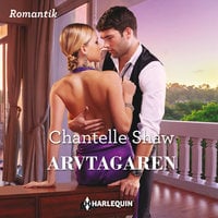 Arvtagaren - Chantelle Shaw