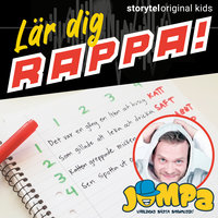 Del 10, Greppa micken - Lär dig rappa - John "JOMPA" Landenfelt
