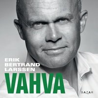 Vahva - Erik Bertrand Larssen