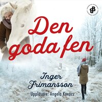Den goda fen E1 - Inger Frimansson