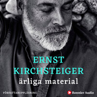 Ärliga material : Mina tankar om järn, trä, sten, glas och ull - Ernst Kirchsteiger