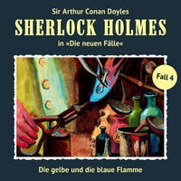 Die gelbe und die blaue Flamme - Sir Arthur Conan Doyle, Andreas Masuth