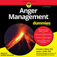 Anger Management for Dummies: 2nd Edition - Laura L. Smith, PhD, Charles H. Elliott, PhD