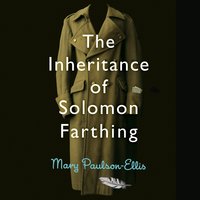 The Inheritance of Solomon Farthing - Mary Paulson-Ellis