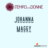 Johanna Maggy - il Tempo delle donne - Michela Proietti, Johanna Maggy