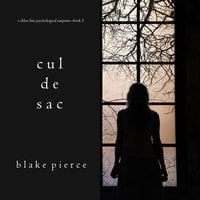 Cul de Sac - Blake Pierce
