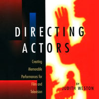 Directing Actors - Judith Weston