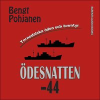 Ödesnatten -44 - Bengt Pohjanen