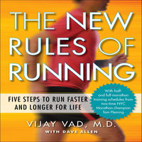 The New Rules of Running: Five Steps to Run Faster and Longer for Life - David Allen