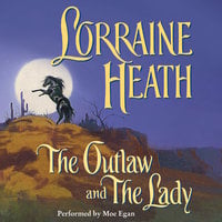 The Outlaw and the Lady - Lorraine Heath