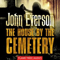 The House by the Cemetery - John Everson