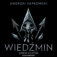 Krew elfów - Andrzej Sapkowski