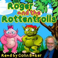 Roger and the Rottentrolls - Tim Firth
