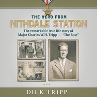 The Hero from Nithdale Station - Dick Tripp