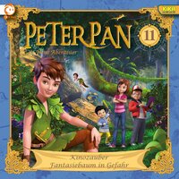 Peter Pan - Folge 11: Kinozauber / Fantasiebaum in Gefahr - Karen Drotar, Johannes Keller