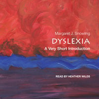 Dyslexia: A Very Short Introduction - Margaret J. Snowling