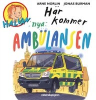 Här kommer nya ambulansen - Arne Norlin