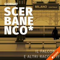 Il Falcone e altri racconti - Giorgio Scerbanenco