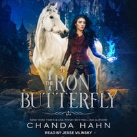 The Iron Butterfly - Chanda Hahn