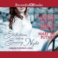Seduction on a Snowy Night - Mary Jo Putney, Sabrina Jeffries, Madeline Hunter