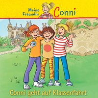 Conni geht auf Klassenfahrt - Hans-Joachim Herwald, Julia Boehme