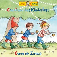 Conni und das Kinderfest / Conni im Zirkus - Liane Schneider, Hans-Joachim Herwald
