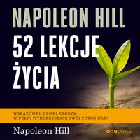 Napoleon Hill. 52 lekcje życia - Napoleon Hill, Judith Williamson
