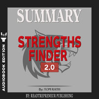 Summary of StrengthsFinder 2.0 by Tom Rath - Readtrepreneur Publishing