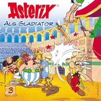 Asterix als Gladiator - René Goscinny, Albert Uderzo