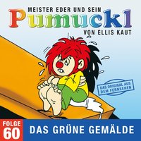 Meister Eder und sein Pumuckl - Folge 60: Das grüne Gemälde - Ellis Kaut